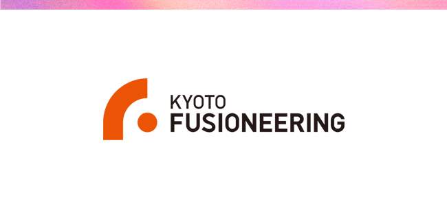 Kyoto Fusioneering