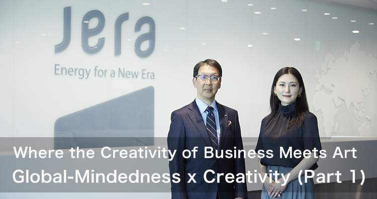 Where the Creativity of Business Meets Art Global-Mindedness x Creativity (Part 1)