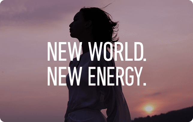 NEW WORLD. NEW ENERGY.