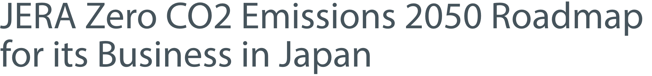 JERA Zero CO2 Emissions 2050 Roadmap for its Business in Japan